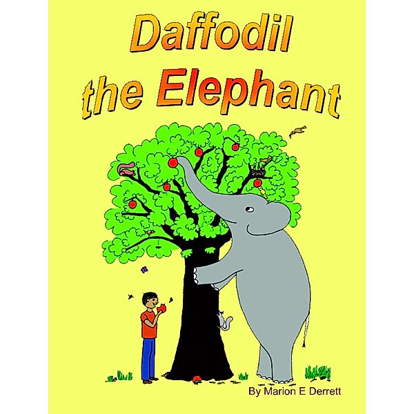 Daffodil the Elephant, Marion E Derrett