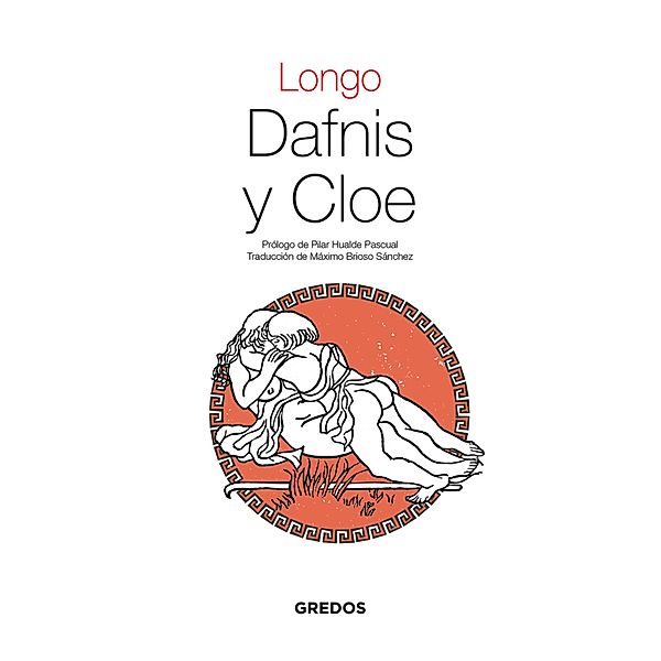 Dafnis y Cloe / Textos Clásicos Bd.22, Longo