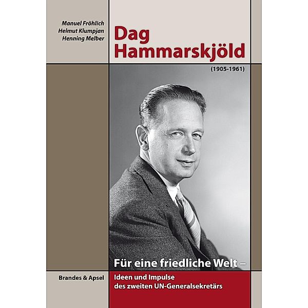 Dag Hammarskjöld (1905-1961), Manuel Frölich, Helmut Klumpjan, Henning Melber