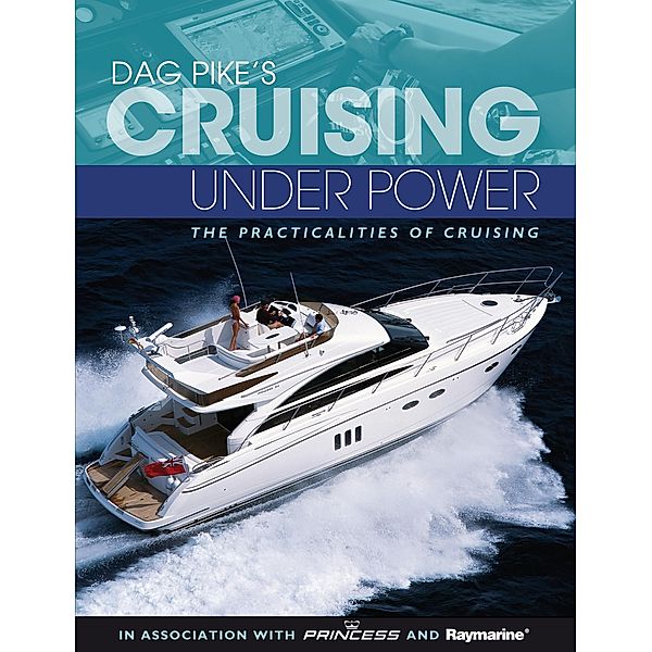 Dag Pike's Cruising Under Power, Dag Pike