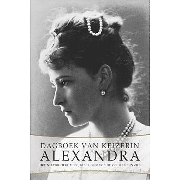 Dagboek van Keizerin Alexandra, Alexandra Fjodorovna Romanova