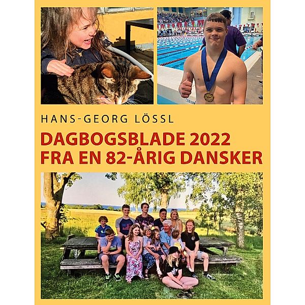 Dagbogsblade 2022 fra en 82-årig dansker, Hans-Georg Lössl