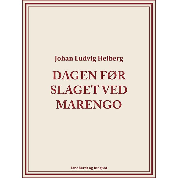 Dagen før slaget ved Marengo, Johan Ludvig Heiberg