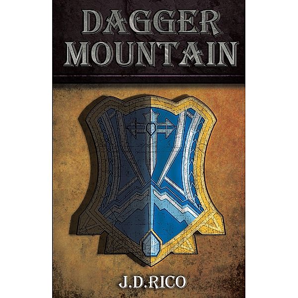 Dagger Mountain, J. D. Rico