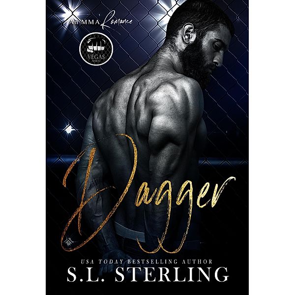 Dagger (Vegas MMA, #1) / Vegas MMA, S. L. Sterling
