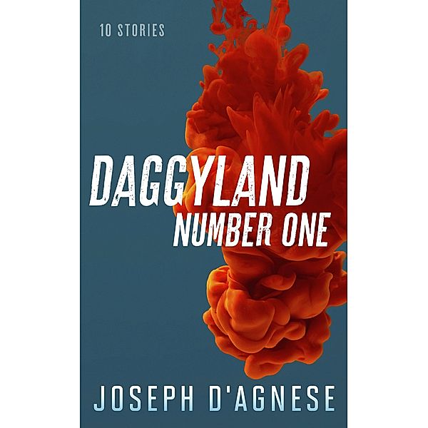 Daggyland #1, Joseph D'Agnese