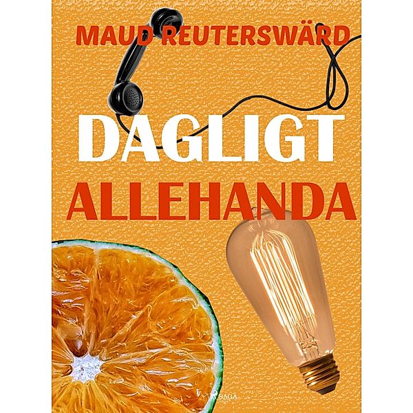 DAGLIGT ALLEHANDA, Maud Reuterswärd