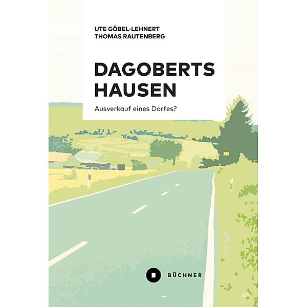 Dagobertshausen, Ute Göbel-Lehnert, Thomas Rautenberg