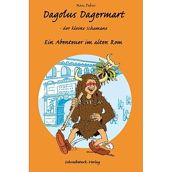 Dagolus Dagermart - der kleine Schamane / Dagolus Dagermart - der kleine Schamane Bd.1, Marc Debus