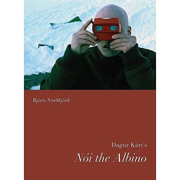 Dagur Kari's Noi the Albino / University of Washington Press, Bjorn Nordfjord