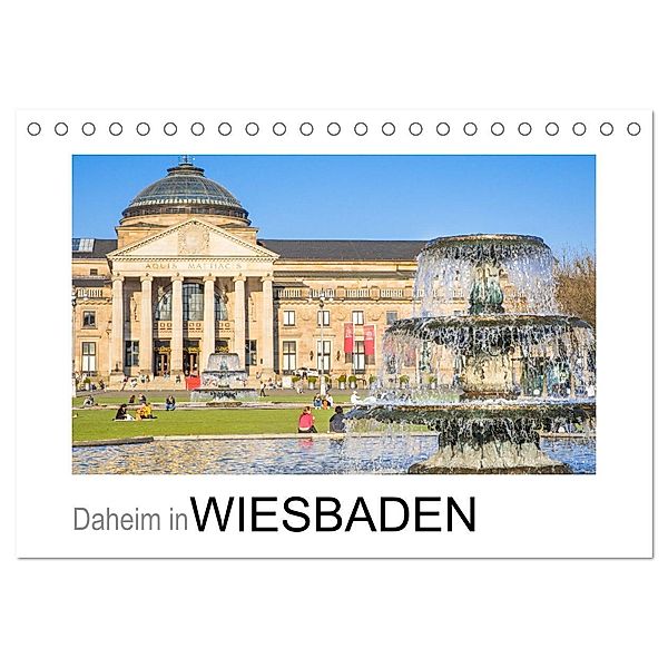 Daheim in Wiesbaden (Tischkalender 2024 DIN A5 quer), CALVENDO Monatskalender, Dietmar Scherf