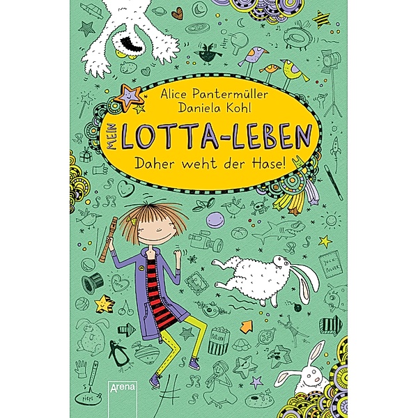Daher weht der Hase! / Mein Lotta-Leben Bd.4, Alice Pantermüller