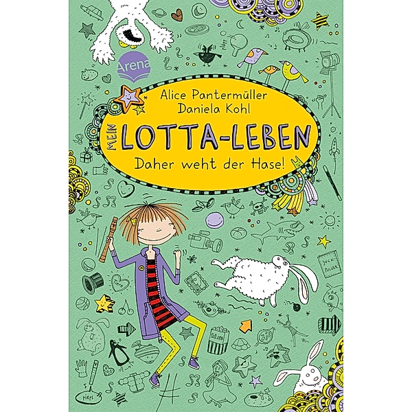 Daher weht der Hase! / Mein Lotta-Leben Bd.4, Alice Pantermüller