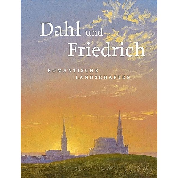 Dahl und Friedrich