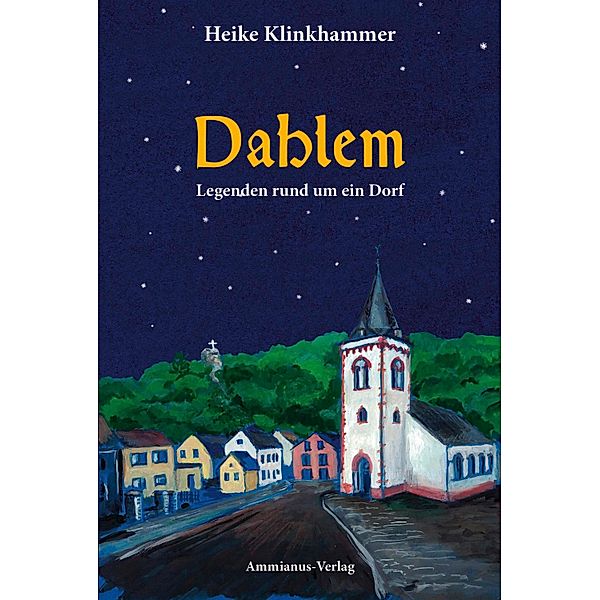 Dahlem / Geschichten rund um Bd.5, Heike Klinkhamer