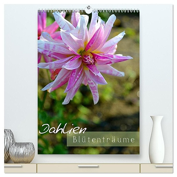 Dahlien - Blütenträume (hochwertiger Premium Wandkalender 2024 DIN A2 hoch), Kunstdruck in Hochglanz, Ulrike Kröll