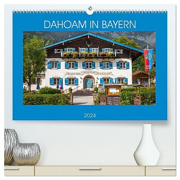 Dahoam in Bayern (hochwertiger Premium Wandkalender 2024 DIN A2 quer), Kunstdruck in Hochglanz, Dietmar Scherf