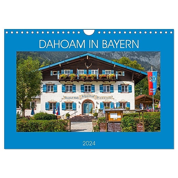 Dahoam in Bayern (Wandkalender 2024 DIN A4 quer), CALVENDO Monatskalender, Dietmar Scherf