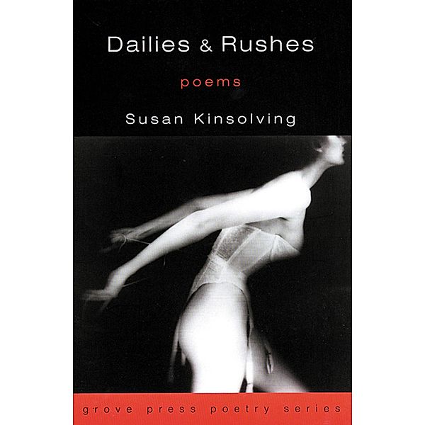 Dailies & Rushes, Susan Kinsolving