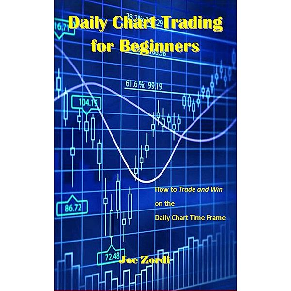 Daily Chart Trading for Beginners, Joe Zordi