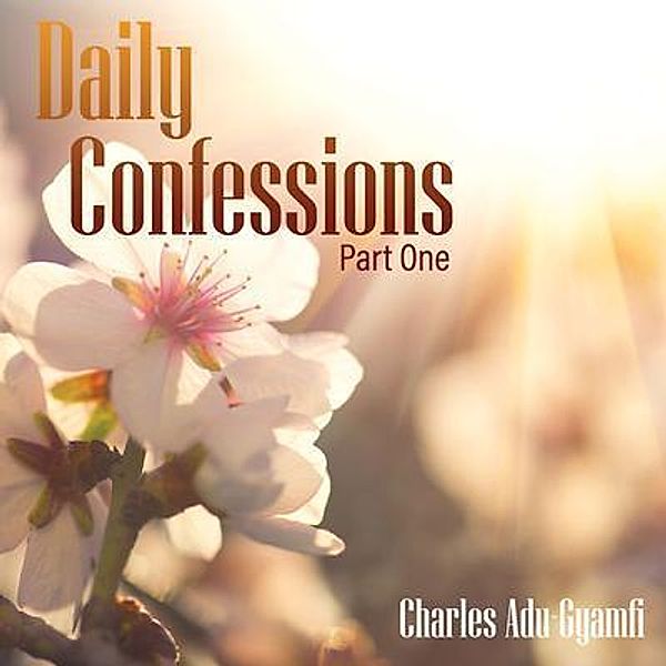 Daily Confessions, Charles Adu-Gyamfi