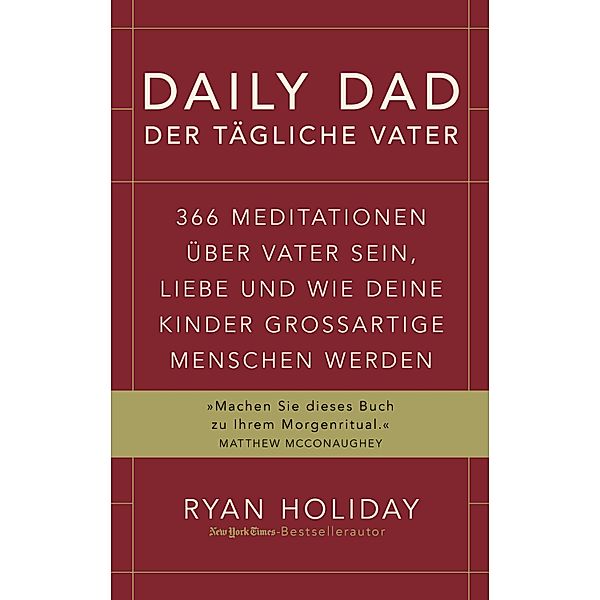 Daily Dad - Der tägliche Vater, Ryan Holiday