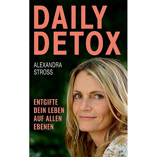 Daily Detox, Alexandra Stross