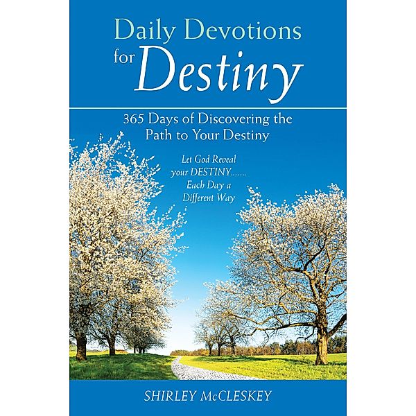 Daily Devotions for Destiny, Shirley McCleskey