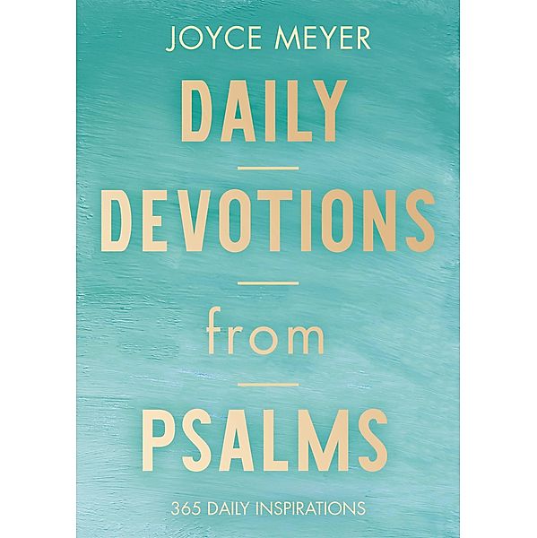 Daily Devotions from Psalms, Joyce Meyer