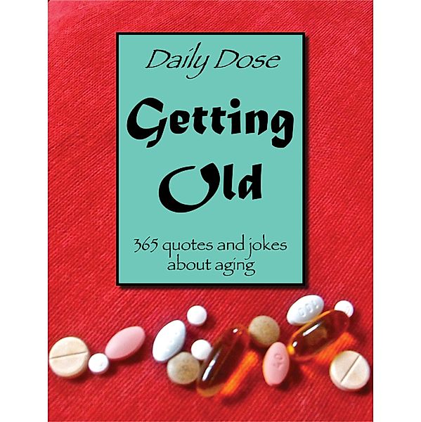 Daily Dose: Getting Old / Daily Dose, Charles Williams