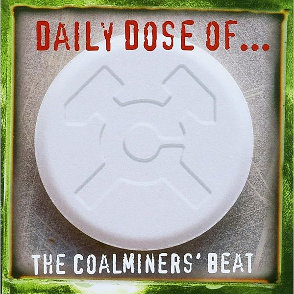 Daily Dose Of ..., The Coalminers Beat
