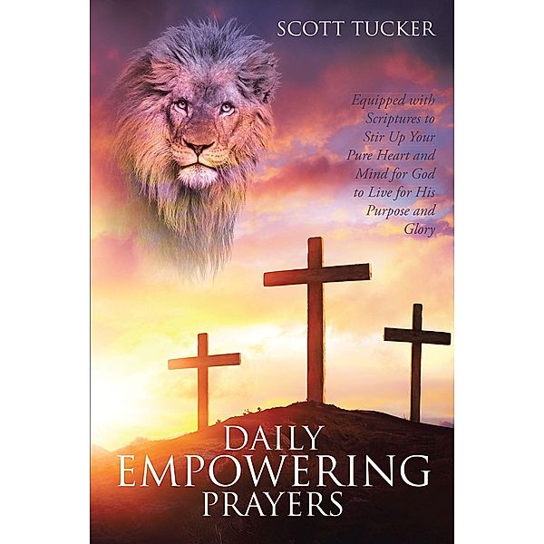 Daily EMPOWERING Prayers, Scott Tucker