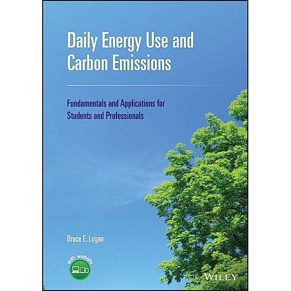 Daily Energy Use and Carbon Emissions, Bruce E. Logan