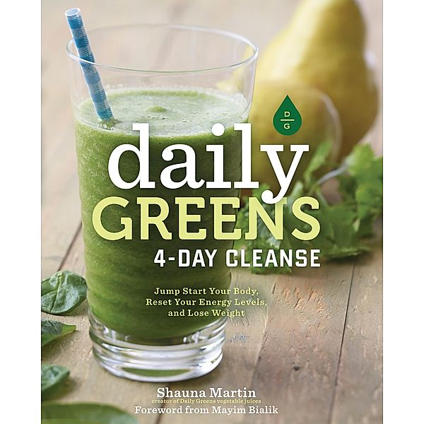 Daily Greens 4-Day Cleanse, Shauna R. Martin