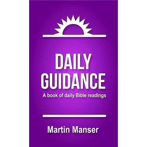 Daily Guidance, Martin Manser