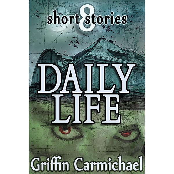 Daily Life, Griffin Carmichael