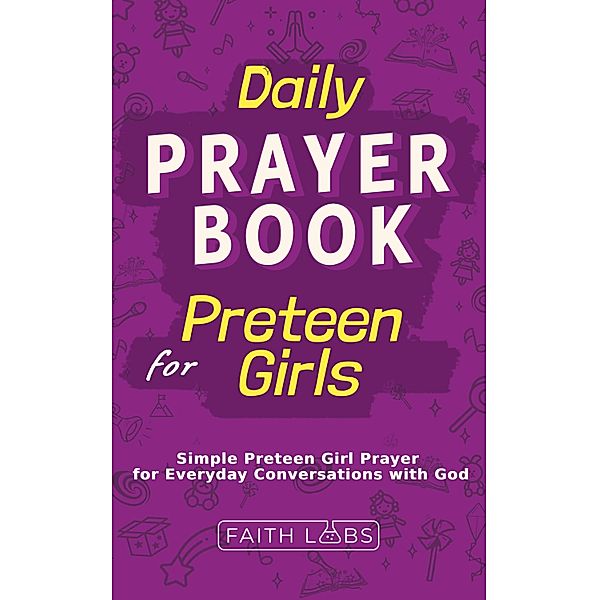 Daily Prayer Book for Preteen Girls, Faithlabs