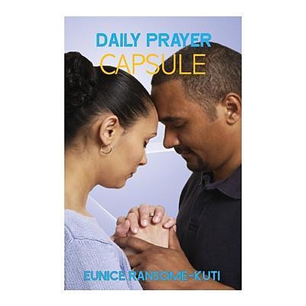 Daily Prayer Capsule / Eunice Ransome-Kuti, Eunice Ransome-Kuti