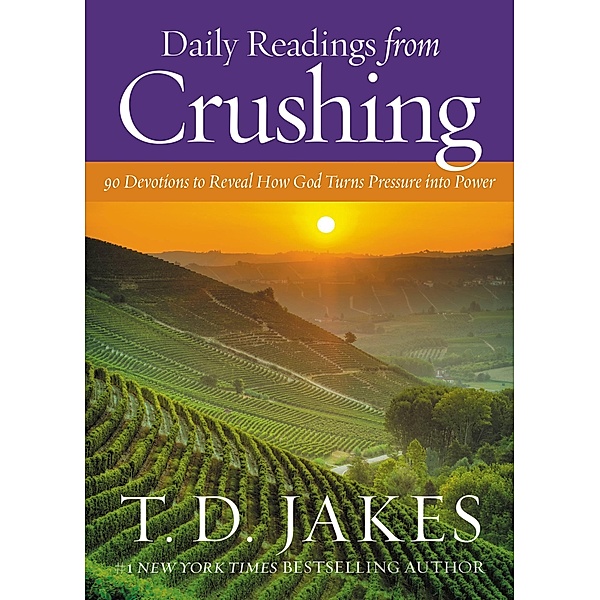 Daily Readings from Crushing, T. D. Jakes