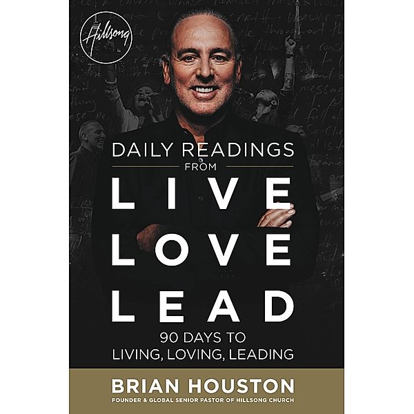 Daily Readings from Live Love Lead, Brian Houston