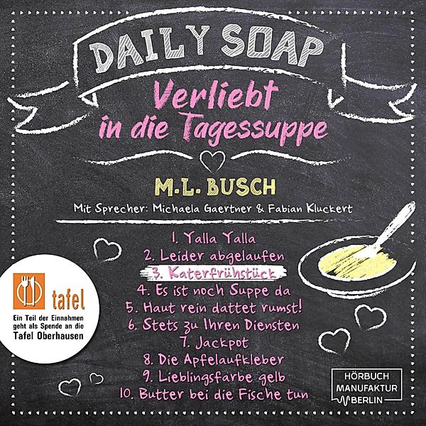 Daily Soap - Verliebt in die Tagessuppe - 3 - Katerfrühstück, M. L. Busch