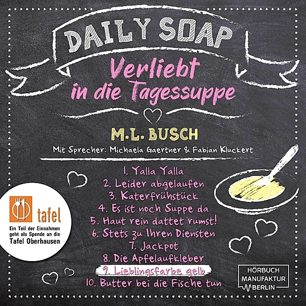 Daily Soap - Verliebt in die Tagessuppe - 9 - Lieblingsfarbe gelb, M. L. Busch