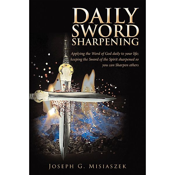 Daily Sword Sharpening, Joseph G. Misiaszek