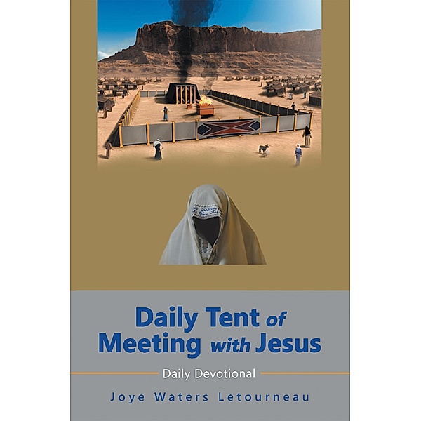 Daily Tent of Meeting with Jesus, Joye Waters Letourneau
