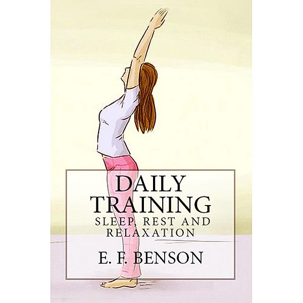 Daily Training, E. F. Benson