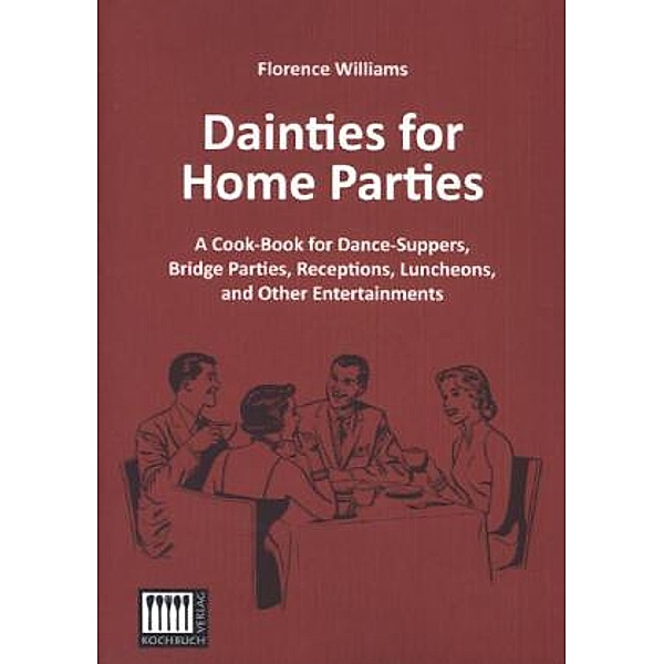 Dainties for Home Parties, Florence Williams