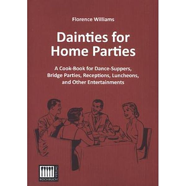 Dainties for Home Parties, Florence Williams