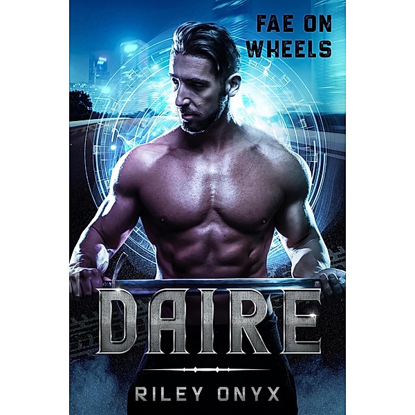 Daire (Fae on Wheels, #5) / Fae on Wheels, Riley Onyx