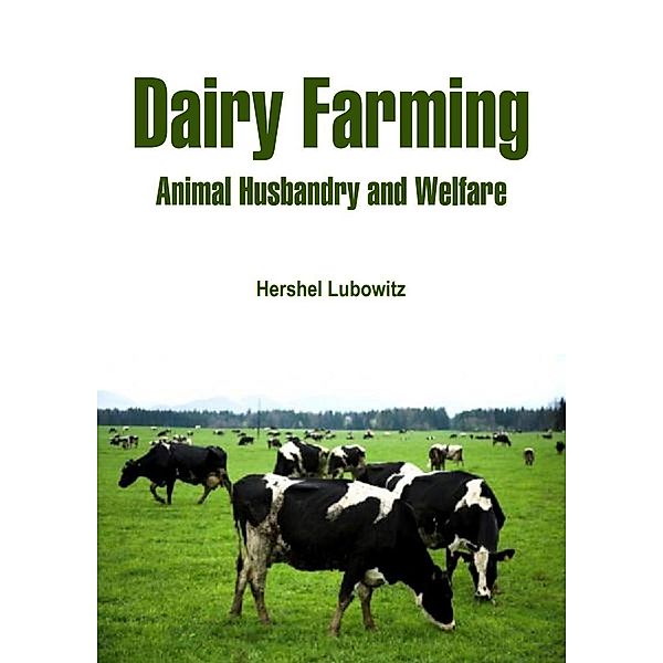 Dairy Farming, Hershel Lubowitz