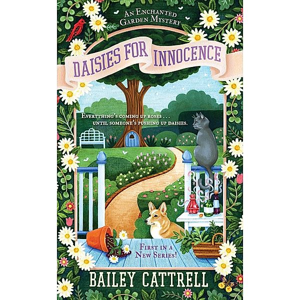 Daisies For Innocence / An Enchanted Garden Mystery Bd.1, Bailey Cattrell